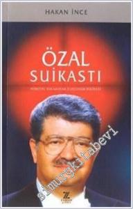 Özal Suikastı: Hedefini Bulamayan Kurşunun Hikayesi -        2003