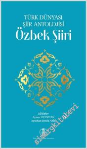 Özbek Şiiri - Türk Dünyası Şiir Antolojisi  -        2025