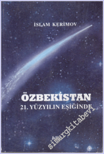 Özbekistan : 21. Yüzyılın Eşiğinde -