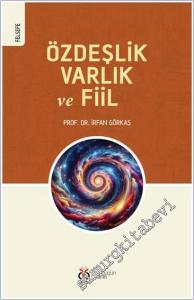 Özdeşlik, Varlık ve Fiil -        2025