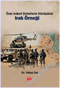 Özel Askerî Şirketlerin Dönüşümü: Irak Örneği -        2026