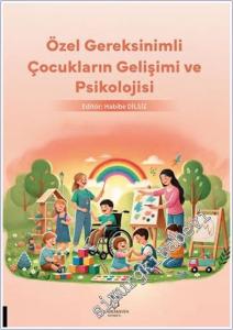 Özel Gereksinimli Çocukların Gelişimi ve Psikolojisi -        2025