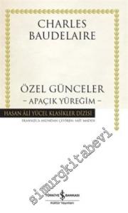 Özel Günceler : Apaçık Yüreğim CİLTLİ -