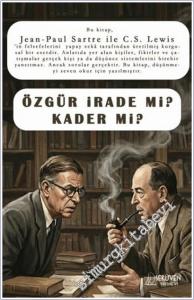 Özgür İrade mi Kader mi : Jean-Paul Sartre - C. S. Lewis -        2025
