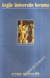 Özgür Üniversite Forumu - Dosya: Avrupa Merkezcilik - Ocak - Şubat - Mart 1998; Sayı: 2