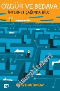 Özgür ve Bedava: İnternet Çağının Yasaları -