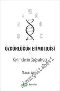 Özgürlüğün Etimolojisi 1 - Kelimelerin Coğrafyası -        2024