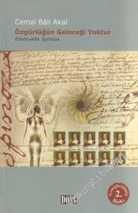 Özgürlüğün Geleceği Yoktur: Edebiyatta Spinoza -