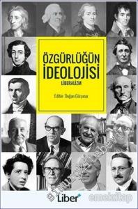 Özgürlüğün İdeolojisi Liberalizm -