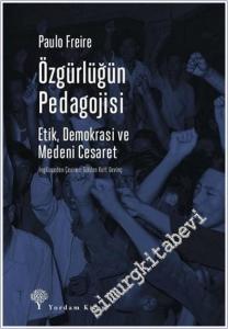 Özgürlüğün Pedagojisi : Etik Demokrasi ve Medeni Cesaret -        2019