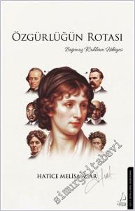 Özgürlüğün Rotası : Bağımsız Ruhların Hikayesi -        2024
