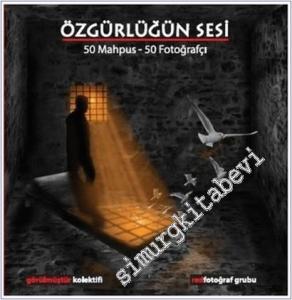 Özgürlüğün Sesi : 50 Mahpus - 50 Fotoğrafçı -        2020