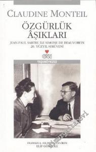 Özgürlük Aşıkları: Jean - Paul Sartre ile Simone de Beauvoir'nin 20. Yüzyıl Serüveni -        2005