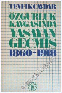 Özgürlük Kavgasında Yaşayan Geçmiş (1860-1918) -        1982