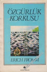 Özgürlük Korkusu -