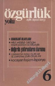 Özgürlük Yolu Aylık Siyasi Dergi - Sayı: 6    1  Kasım