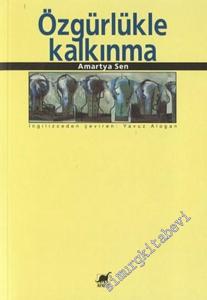 Özgürlükle Kalkınma ( Development as Freedom ) -        2004