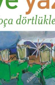 Özlem ve Yaz: Foça Dörtlükleri -