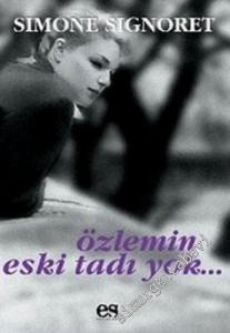 Özlemin Eski Tadı Yok -