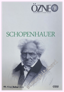 Özne Felsefe Bilim ve Sanat Yazıları - Schopenhauer - Sayı: 44        2026