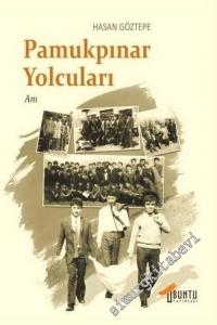 Pamukpınar Yolcuları: Köy Enstitüsünden Öğretmen Okuluna -        2017