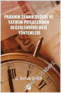 Paranın Zaman Değeri ve Yatırım Projelerinin Değerlendirilmesi Yöntemleri -        2025