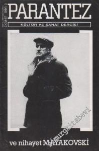 Parantez Kültür ve Sanat Dergisi - Dosya: Ve Nihayet Mayakovski - Sayı: 3      Ekim