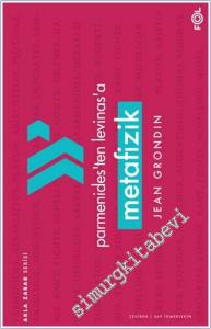 Parmenides'ten Levinas'a Metafizik -        2024