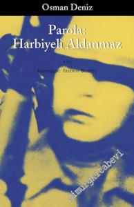 Parola: Harbiyeli Aldanmaz -        2002