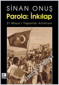 Parola: İnkılap - 27 Mayıs'ı Yapanlar Anlatıyor -        2003