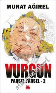 Parsel Parsel Cilt 2 - Vurgun -        2021