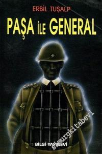 Paşa ile General - İTHAFLI İMZALI -        1991