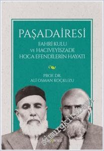 Paşadairesi : Fahri Kulu ve Hacıveyiszade Hoca Efendilerin Hayatı -        2025