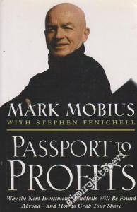 Passport to Profits: Why the Next Investment Windfalls Will Be Found Abroad-And How to Grab Your Share - Hardcover -        1999