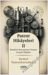 Patent Hikayeleri 2 - Emekten İnovasyona Uzanan Gerçek Öyküler -        2026