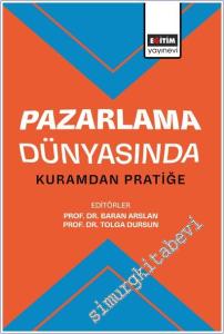 Pazarlama Dünyasında Kuramdan Pratiğe -        2026