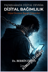 Pazarlamada Dijital Devrim: Dijital Bağımlılık -        2026