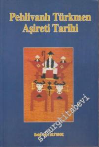 Pehlivanlı Türkmen Aşireti Tarihi -