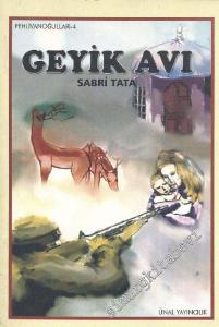 Pehlivanoğulları 4 - Geyik Avı -