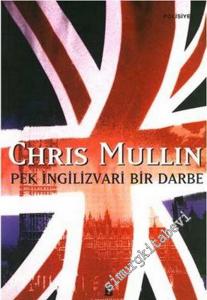 Pek İngilizvari Bir Darbe -        2006