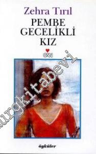 Pembe Gecelikli Kız -        2002