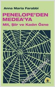 Penelope'den Medea'ya - Mit, Şiir ve Kadın Üzerine -        2025