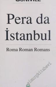 Pera Da İstanbul - Roma Roman Romans -