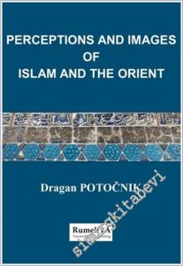 Perceptions and Images of Islam and the Orient -        2024