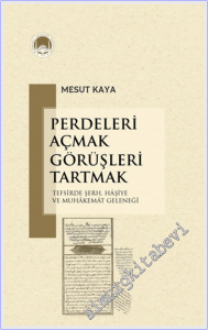 Perdeleri Açmak Görüşleri Tartmak -