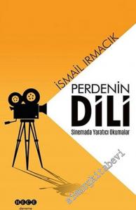 Perdenin Dili : Sinemada Yaratıcı Okumalar -