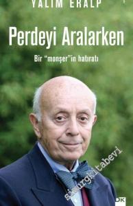 Perdeyi Aralarken: Bir Monşerin Hatıratı -        2017