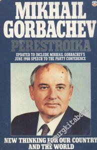 Perestroika: New Thinking For Our Country and The World -