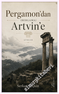 Pergamon'dan (Bergama) Artvin'e - Şiirler -