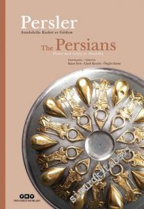 Persler: Anadolu'da Kudret ve Görkem = The Persians: Power and Glory in Anatolia -        2017